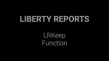Liberty Reports - LRKeep Function