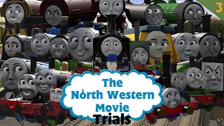 The North Western Movie: Trials (Part Three)