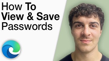 How To View and Save Passwords in Microsoft Edge [2025 Full Guide]