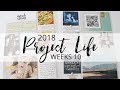 Project Life 2018 | Week 10 Process