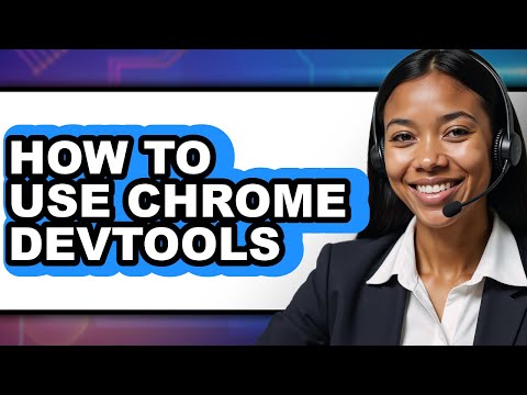 How to Use Chrome Devtools - Easy Guide