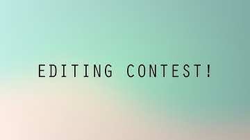 Editing Contest! (5 Winners)