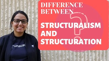 Easy Difference between Structuration and Structuralism | Sociological Theory | UGC-NTA NET
