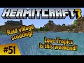 Hermitcraft 7: Love Tropics Setup! Ravager raid village  scouting! ep 51
