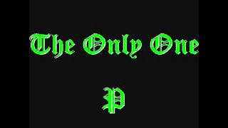The Only One - P