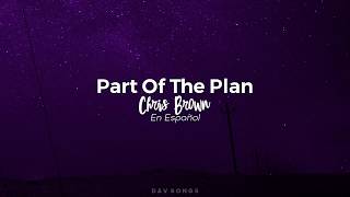 Part Of The Plan - Chris Brown | Traducida al Español - Sub Español