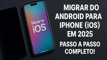 Como Migrar do Android para iPhone (iOS) em 2025 – Passo a Passo Completo!