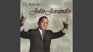 Video thumbnail of "Julio Jaramillo - El Alma En Los Labios"