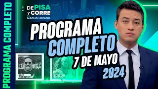 DPC con Nacho Lozano | Programa completo del 7 de mayo de 2024