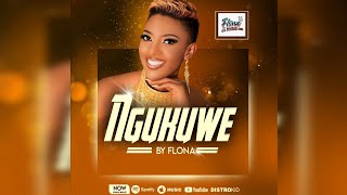 Ngukuwe - Flona Music  [ Official HQ Audio ]