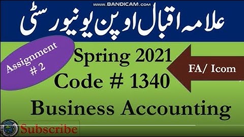 AIOU Code 1340 Solved Asignment No.2 Spring  2021 | Subject: Business Accounting | Level: FA / I.Com