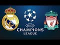 بث مباشر مباراة ريال مدريد وليفربول نهائي دوري ابطال اوروبا 2018 ||  Real Madrid vs Liverpool