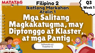 Filipino 2 | Quarter 3 | Week 1 (Revised K to 12 Curriculum o MATATAG Curriculum)