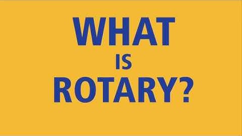 Why Join Rotary...?