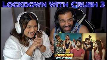 Lockdown with my Crush(S2) | Ep - 3 | Swagger Sharma | S2 Life Reaction