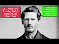 Wyatt Earp 25 Obscure and Bizarre Facts About Wyatt Earp the Old West Lawman