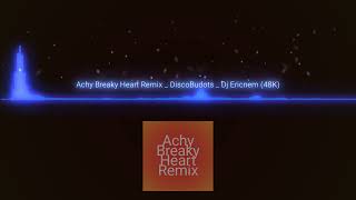 Achy Breaky Heart Remix Slow Jam Remix