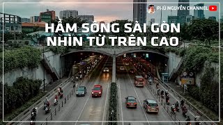 Hầm sông Sài gòn nhìn từ trên cao - Sài gòn hôm nay