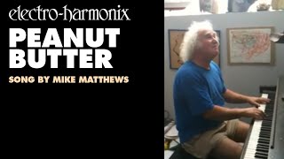 Mike Matthews - Peanut Butter (Original Music)