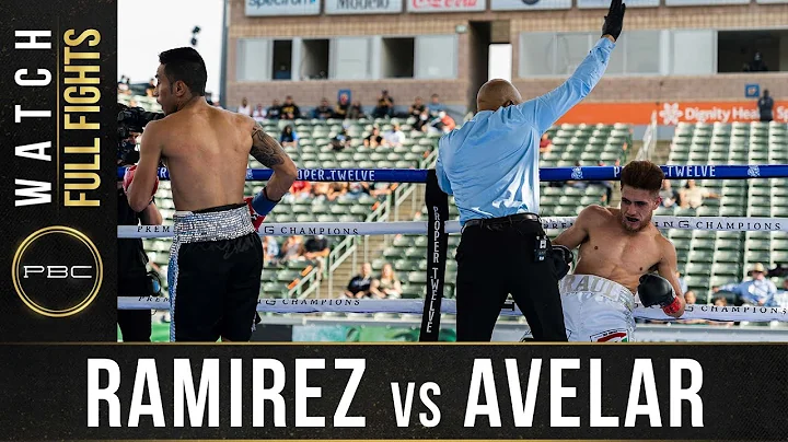 Ramirez vs Avelar FULL FIGHT: May 1, 2021 - PBC on...