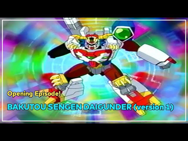 Daigunder - Opening Episode : BAKUTOU SENGEN DAIGUNDER | (Version 1) class=