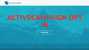 How to change the ActiveCampaign opt in