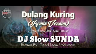 DJ Darso DULANG KURING Slow remix Sunda Full Bass Terbaru 2020