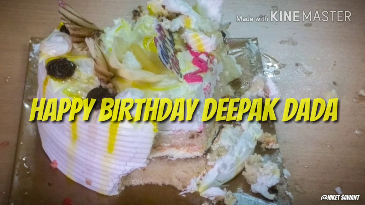 happy birthday deepak dada youtube