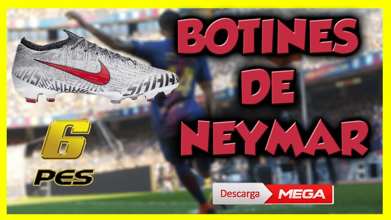 BOTINES NEYMAR 2019 PARA PES 6 - YouTube