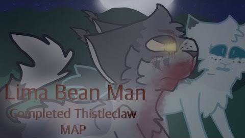 Lima bean man Complete Thisleclaw`s storyboard map