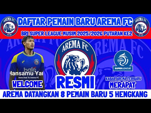 jamin55 x jarijaritoto - RESMI - DAFTAR PEMAIN BARU AREMA FC PUTARAN KE 2 BRI SUPER LEAGUE MUSIM 2025/2026 - KABAR AREMA