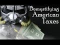 Demystifying American Taxes