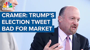 Jim Cramer: Pres. Donald Trump's tweet about delaying the election is bad for the stock market