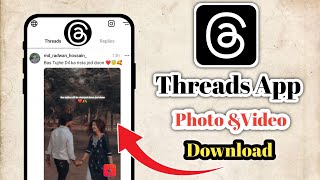 Download Threads Photo And Video | Threads Photo & Video Download | Threads Instagram Video download screenshot 5