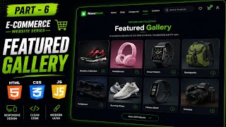 Build an E-Commerce Website From Scratch: Part - 4 | Featured Gallery Section