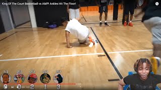 King Of The Court Basketball vs AMP! Ankles Hit The Floor![Reaction]