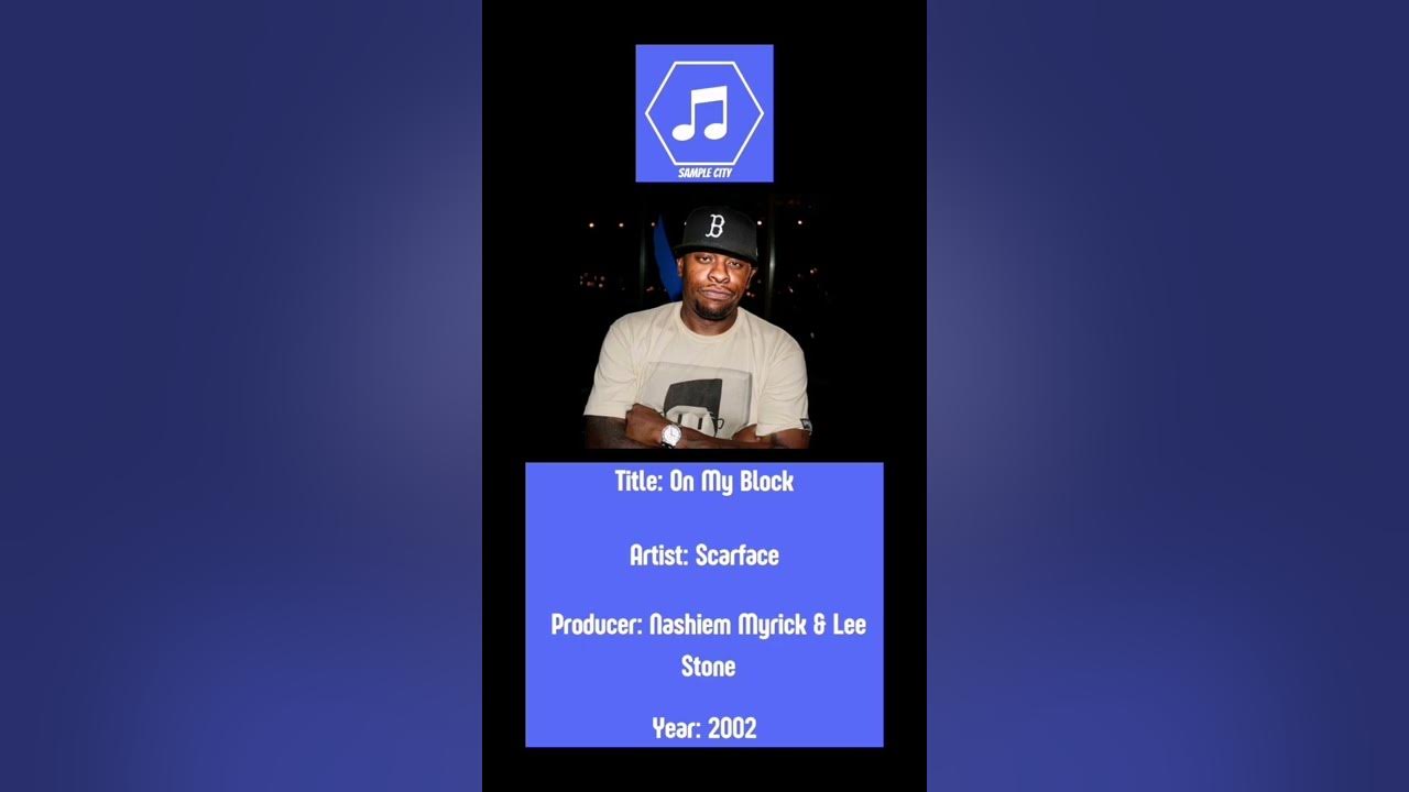 Sample from classic Scarface song - On My Block Sample from classic Scarface song - On My Block