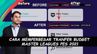 WORK!!!!  Cara Memperbesar Transfer Budget & Salary Budget Pada Master League PES 2021