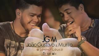 Video thumbnail of "João Gustavo e Murilo - Sonho Louco (DVD Dia Lindo)"