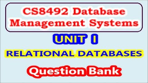 CS8492 Database Management Systems | Unit I Relational Database | Question Bank