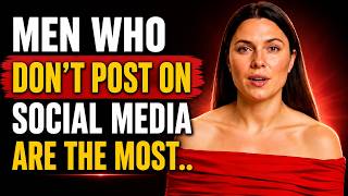 7 SHOCKING TRUTHS About Men Who DON’T POST on SOCIAL MEDIA
