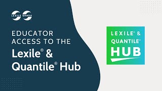 Educator Access to the Lexile & Quantile Hub