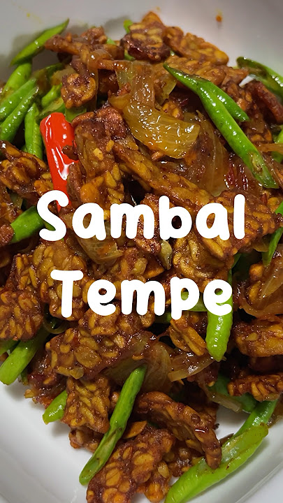 Resepi Sambal Tempe Goreng Pedas Manis & Rangup