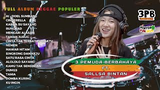 AI - CINDERELLA - KARNA SU SAYANG | SKA REGGA | 3 PEMUDA BERBAHAYA FT. SALLSA BINTAN FULL ALBUM 2024