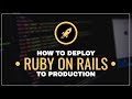 Deploy ruby on rails to production in 2019