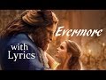 "Evermore" With Lyrics | Beauty and the Beast | Dan Stevens