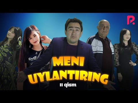 Meni uylantiring (o'zbek serial) | Мени уйлантиринг (узбек сериал) 11-qism