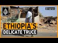 🇪🇹 Can Ethiopia build on a truce to end war in Tigray? | The Stream