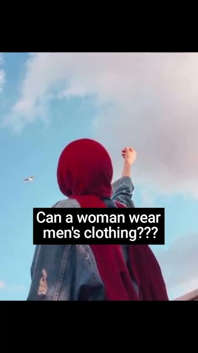 can-a-woman-wear-men-s-clothing-youtube