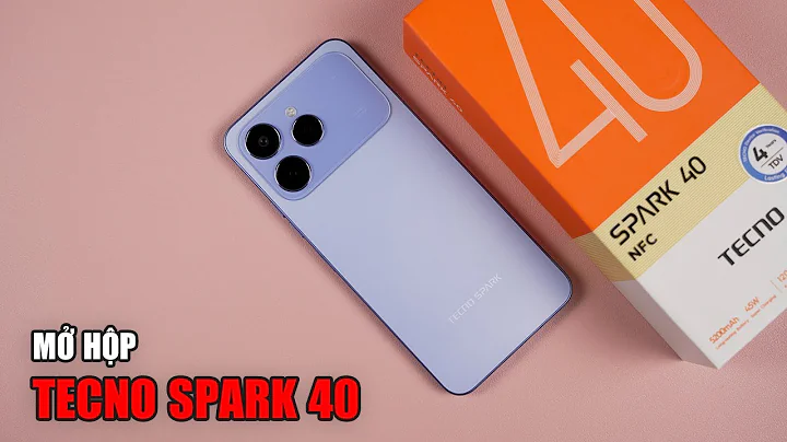 Mở hộp Tecno Spark 40: Giá chỉ 3 củ mà có màn hình 120Hz, pin 5200mAH, sạc nhanh 45W